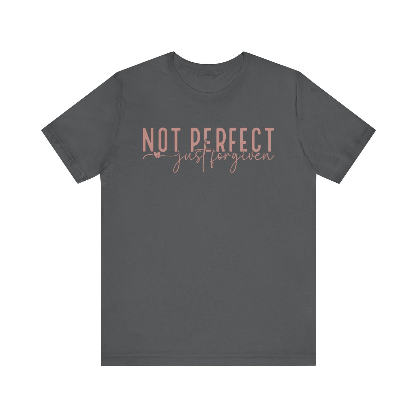 Not Perfect, Just Forgiven Unisex Jersey Short Sleeve Tee