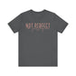 Not Perfect, Just Forgiven Unisex Jersey Short Sleeve Tee