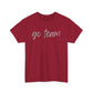 Go Team- Grey Text Tee
